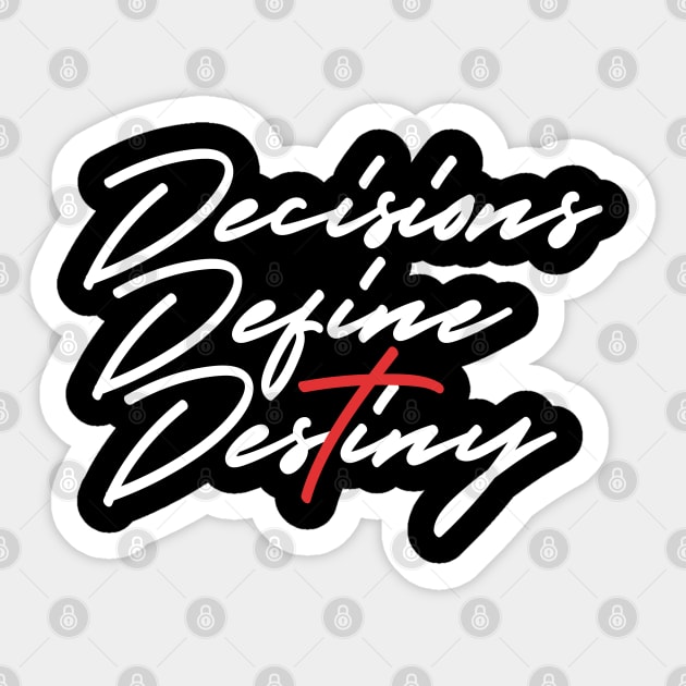 DECISIONS DEFINE DESTINY CROSS Sticker by Kingdom Culture